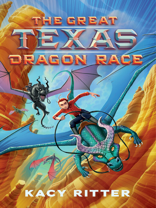 Title details for The Great Texas Dragon Race by Kacy Ritter - Available